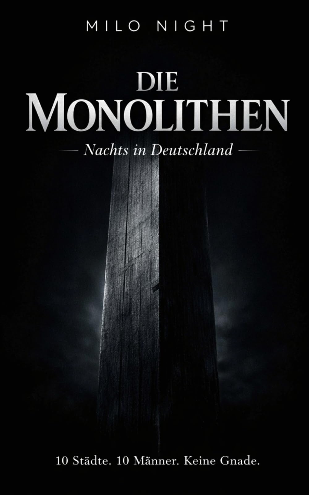 DIE MONOLITHEN: Nachts in Deutschland: 10 düstere Dark Romance Geschichten über Macht, Besessenheit und totale Hingabe.