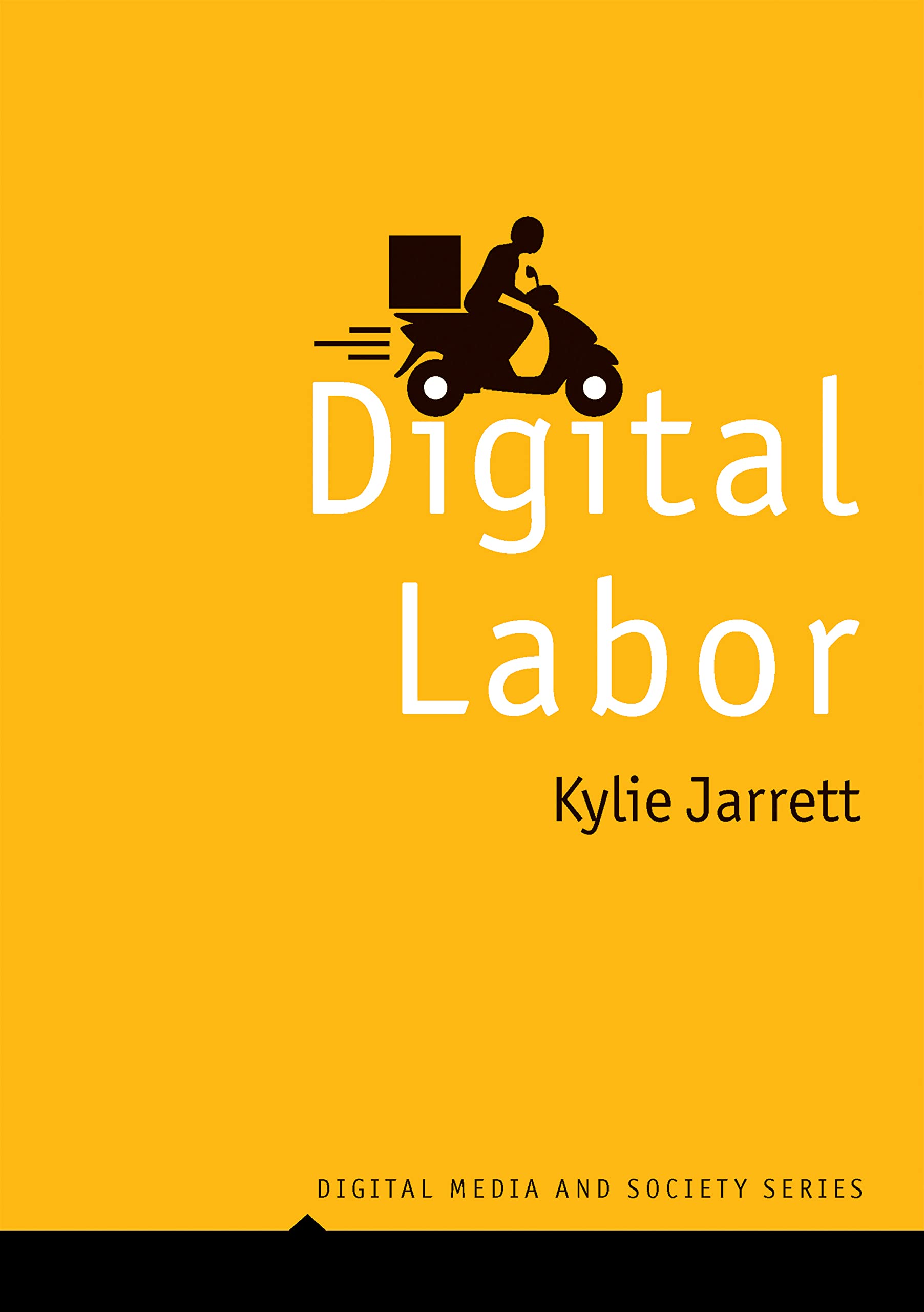 Digital Labor by Kylie  Jarrett (Paperback Book)