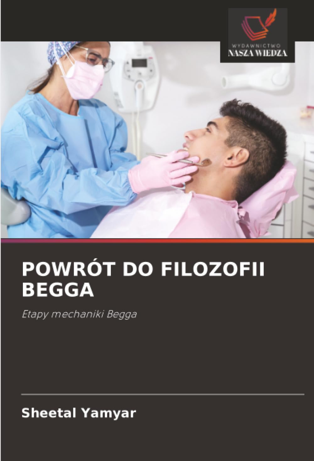 POWRÓT DO FILOZOFII BEGGA: Etapy mechaniki Begga