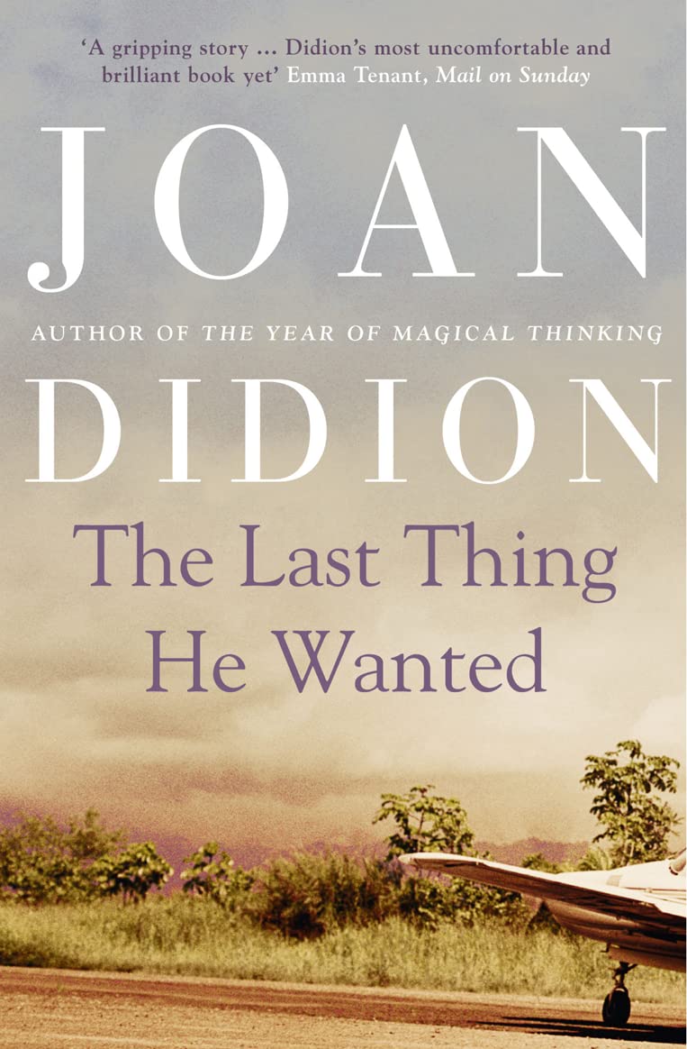 The Last Thing He Wanted, Contemporary Fiction, Paperback, Joan Didion