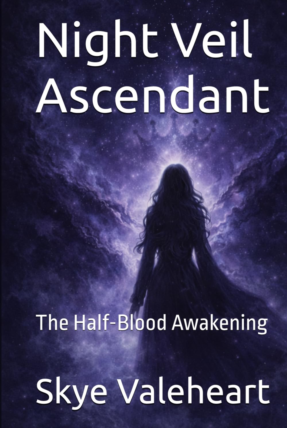 Night Veil Ascendant: The Half-Blood Awakening