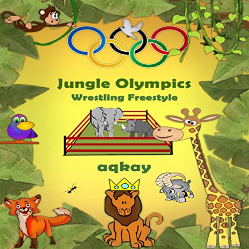 Jungle Olympics Wrestling Freestyle (Audible Audio