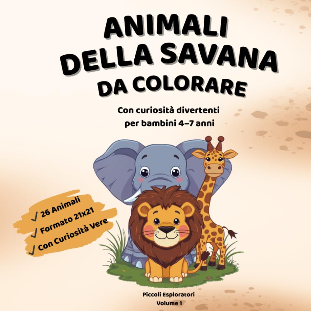 Animali della Savana da Colorare: Libro educativo con curiosità sugli animali per bambini dai 4 ai 7 anni – Disegni grandi e facili