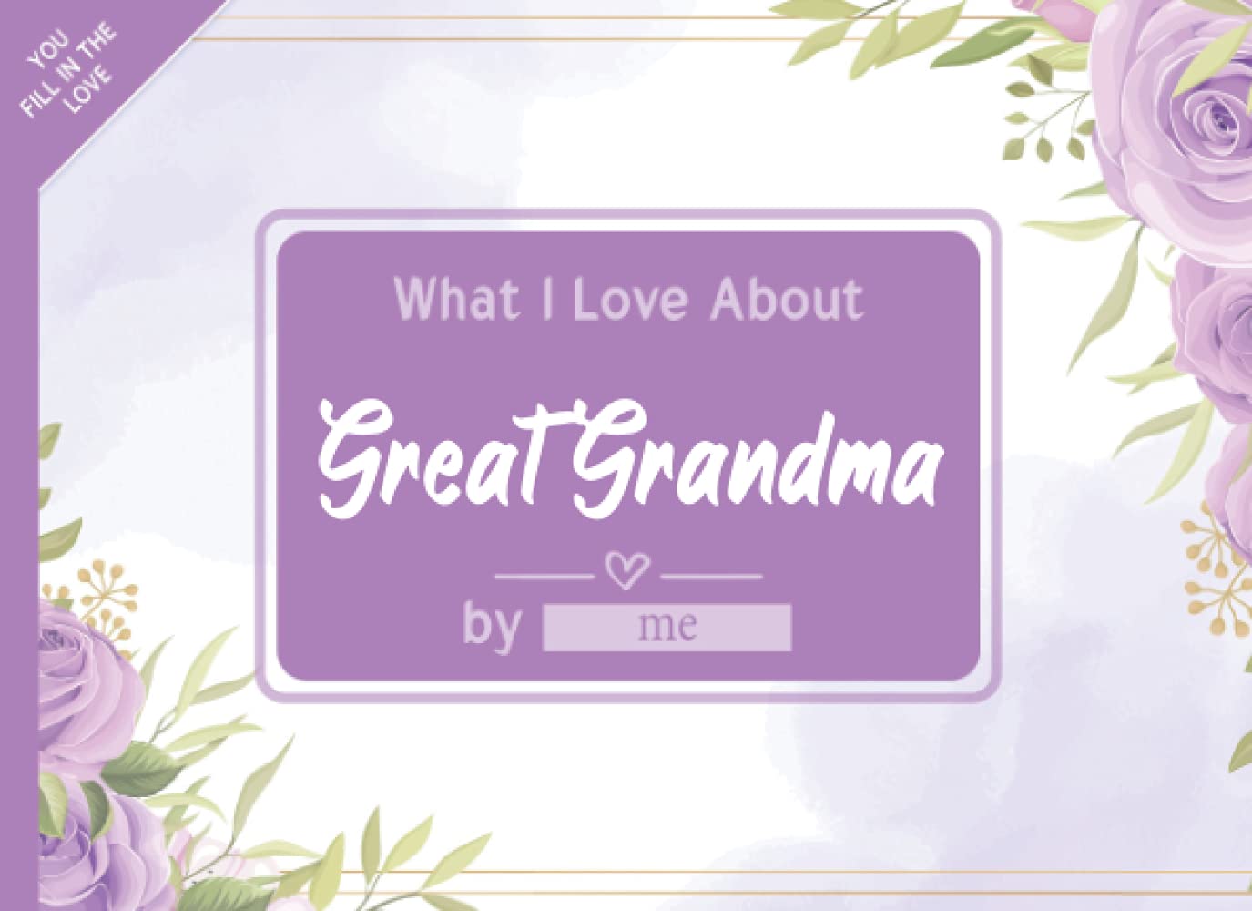 Buy What I Love About Great Grandma Fill In The Blank Story Book Gift