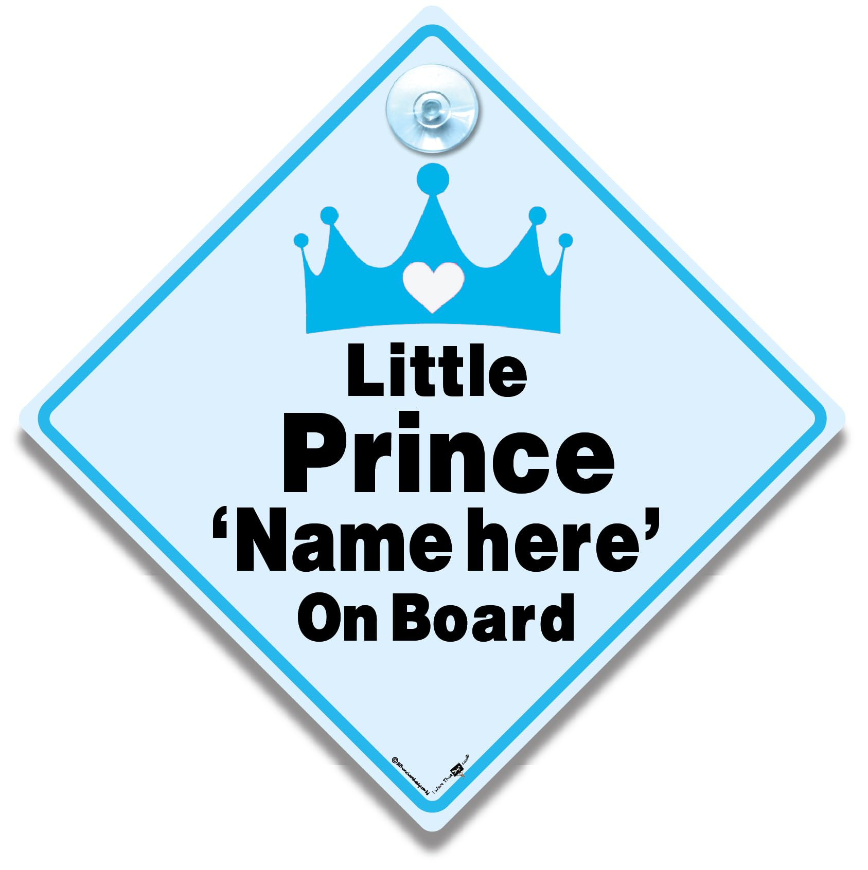 Iwantthatsign.com Blue Personalised Little Prince Baby On Board Car Sign, Customisable Name, Crown Design, 14 X 14 Cm Window Display With Suction Cup