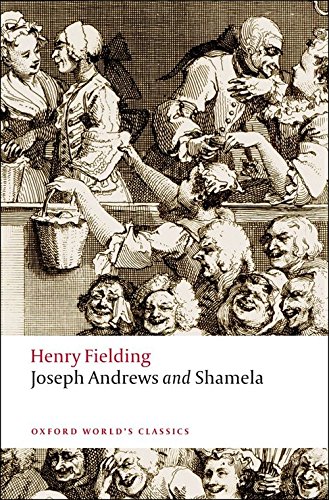 The History of the Adventures of Joseph Andrews and of His Friend Mr. Abraham Adams and an Apology for the Life of Mrs. Shamela Andrews