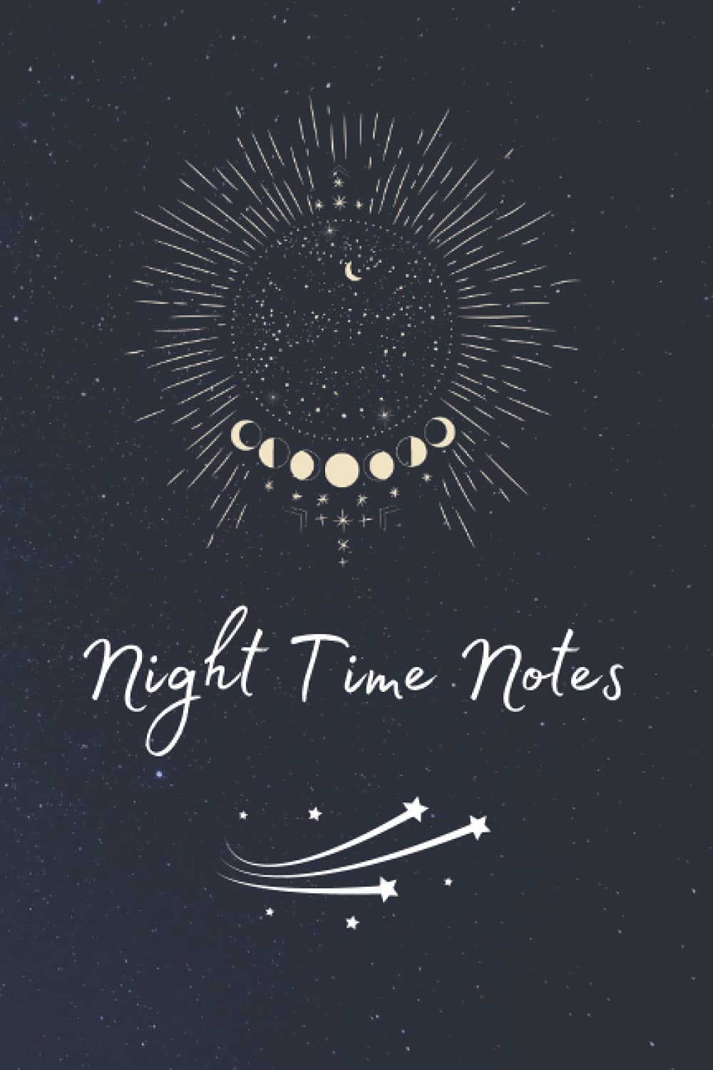 Night Time Notes: 6x9 Night Diary, Journal, Notebook for Writing Down Nightly Thoughts