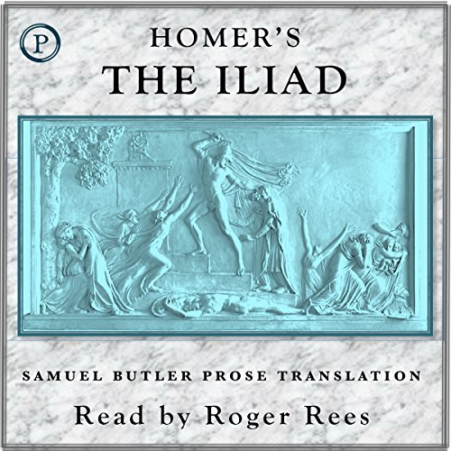 The Iliad by Homer, Samuel Butler - translator
