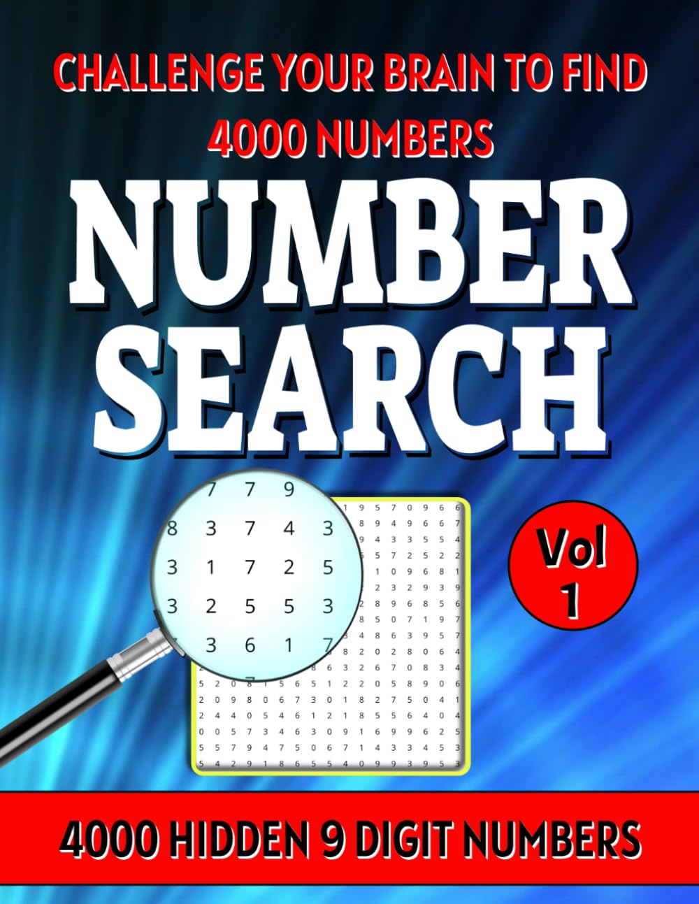 Number Search Book for Adults: 4000 Numbers to Find in 200 Puzzles. All Numbers are 9 Digits Long. Difficulty Level - Hard. Volume 1. (Number Search