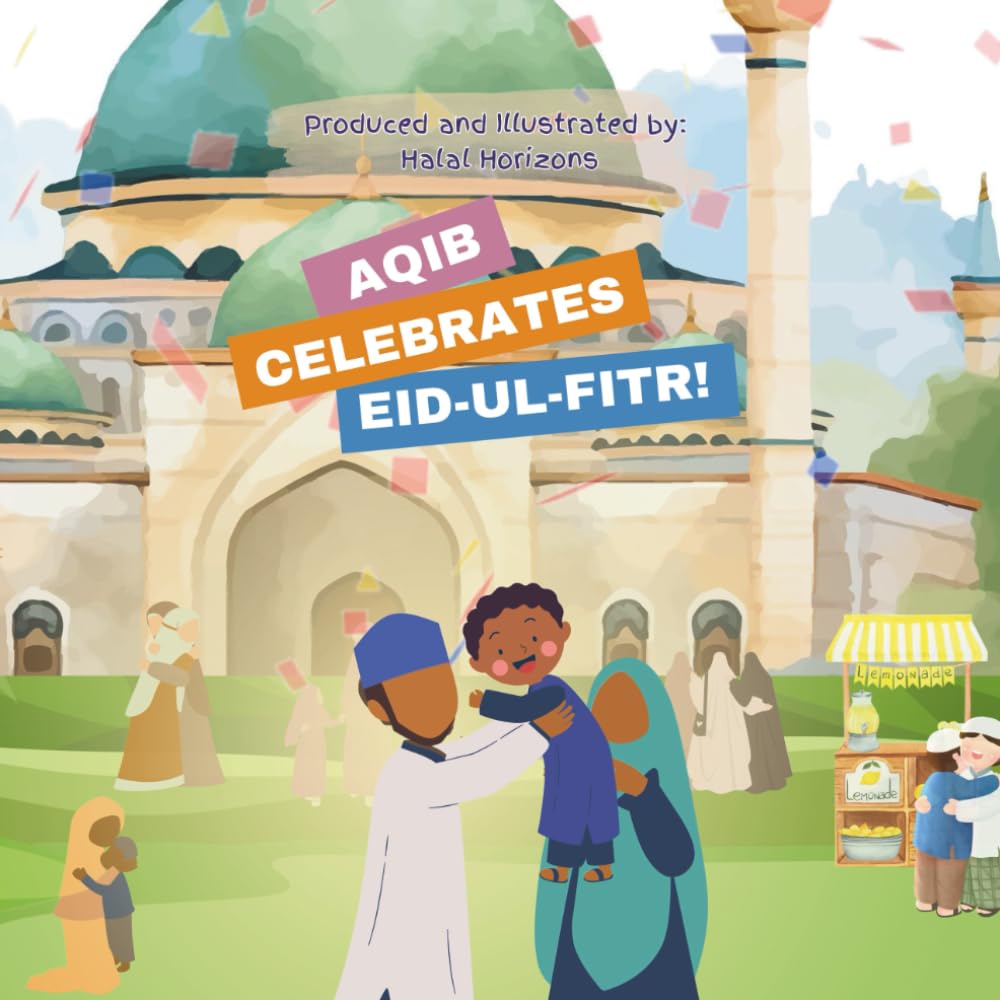 Aqib Celebrates Eid-ul-Fitr!: Learn how to celebrate Eid following Ramadan | Bedtime Stories