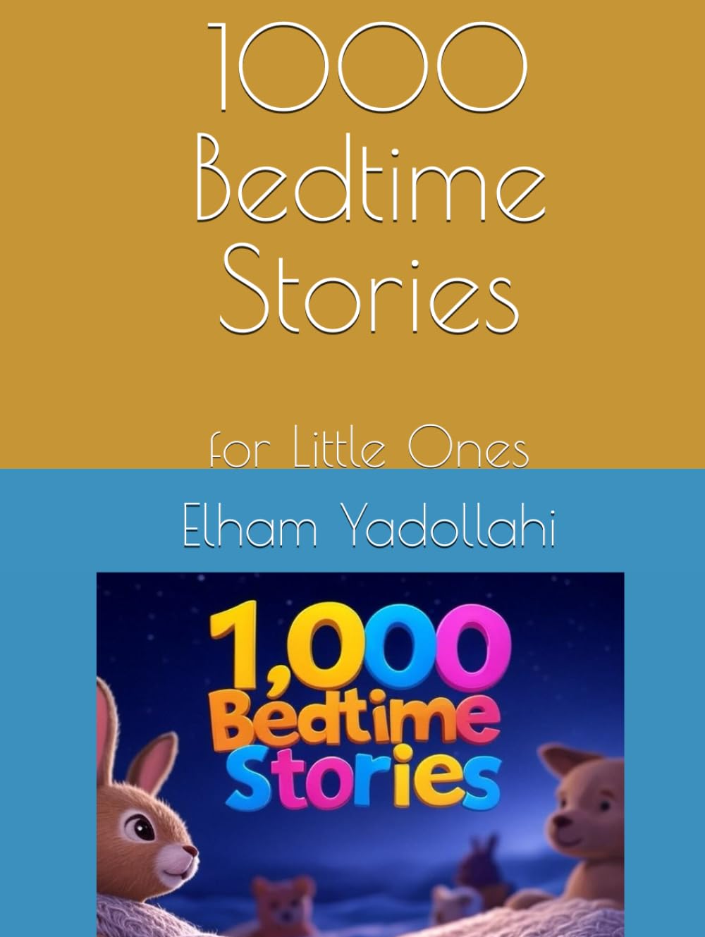 1000 Bedtime Stories: for Little Ones