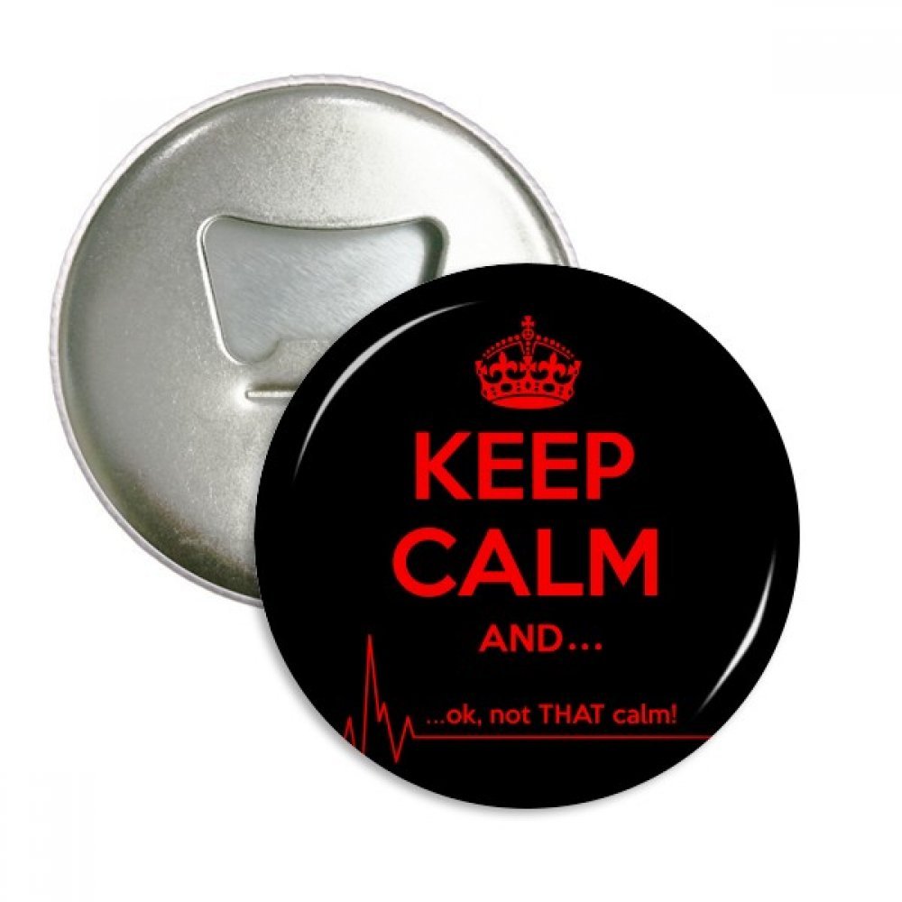 Décapsuleur Aimant de réfrigérateur broches badge bouton cadeau Keep Calm lot de 3