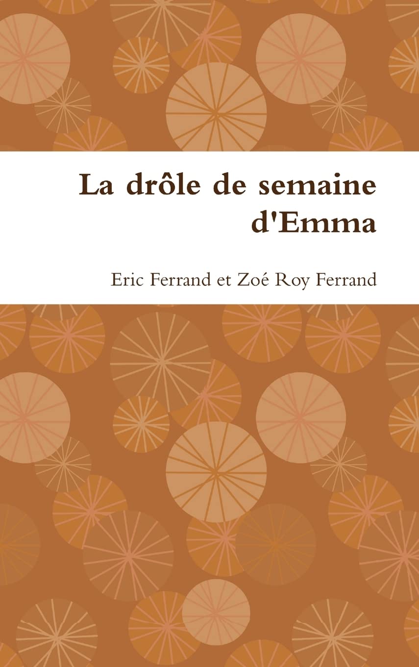 La Drole De Semaine D'emma