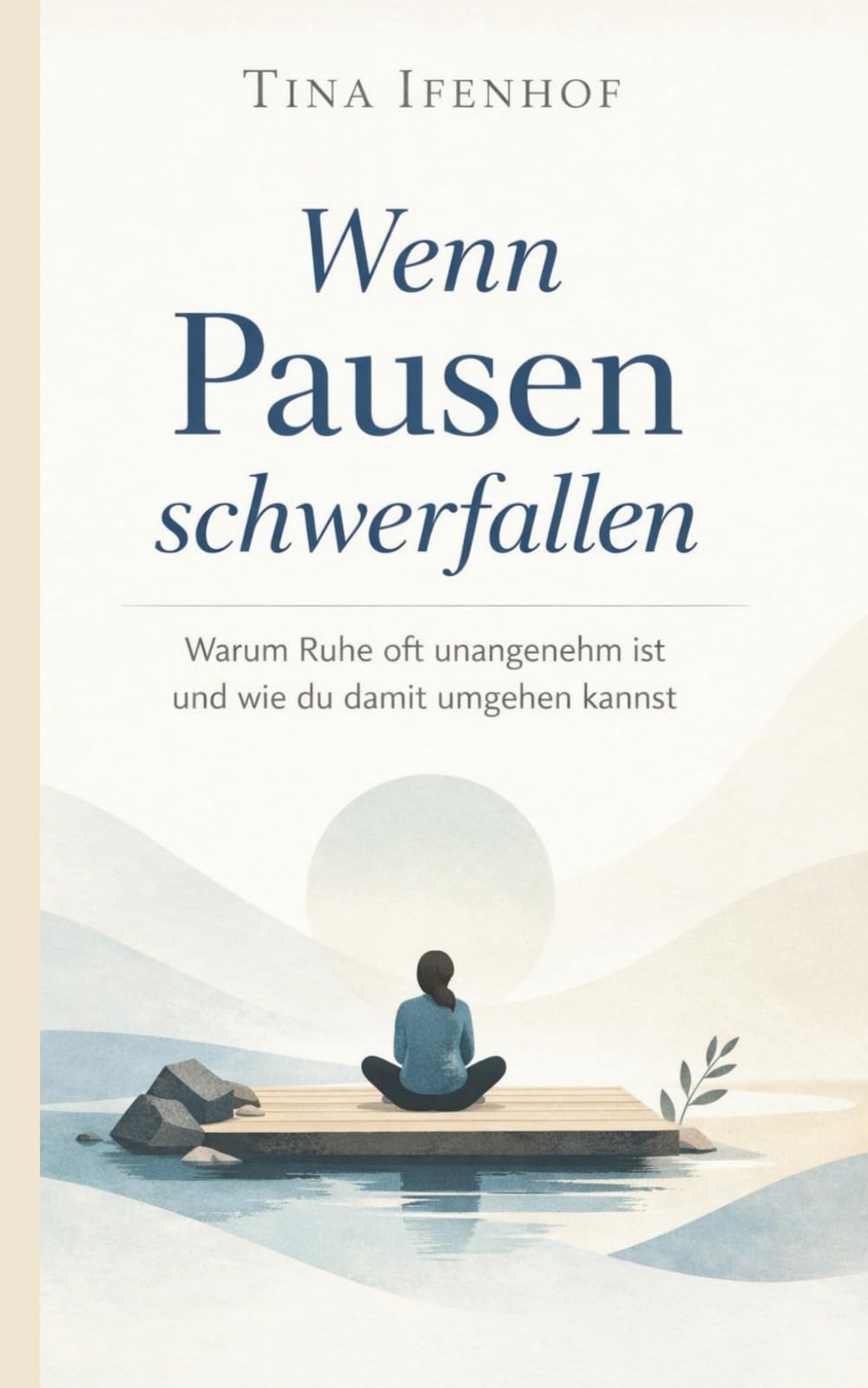 Wenn Pausen schwerfallen: Warum Ruhe oft unangenehm ist und wie du damit umgehen kannst