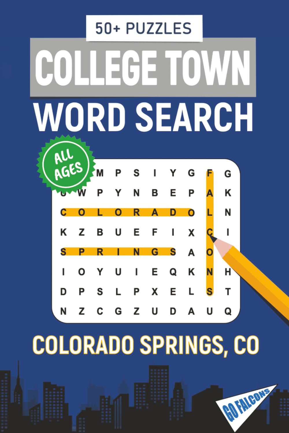 College Town Word Search - Colorado Springs, Colorado Edition: Word Searches Inspired by Colorado Springs; Landmarks, Food, Sports, and College Traditions (MWC Word Search)