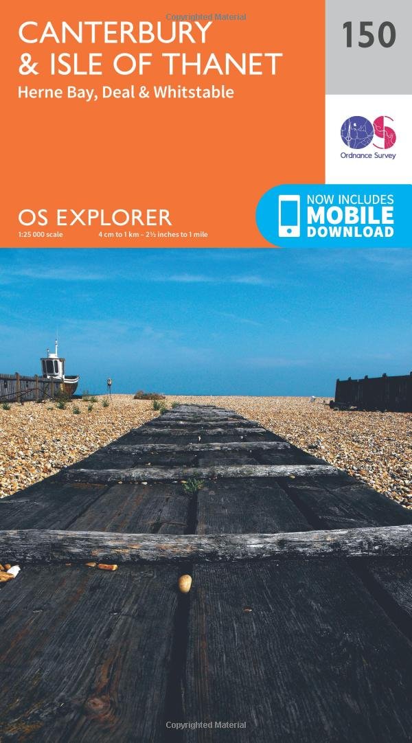 Ordnance SurveyCanterbury & Isle of Thanet Map | Herne Bay, Deal & Whitstable | Ordnance Survey | OS Explorer Map 150 | England | Walks | Hiking | Maps | Adventure