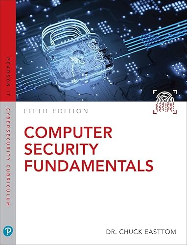 Computer Security Fundamentals (Pearson IT Cybersecurity Curriculum (ITCC))