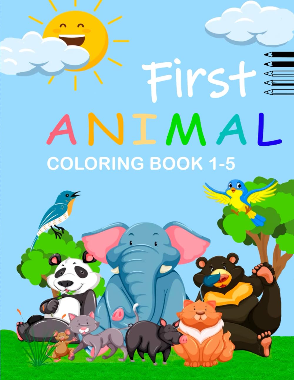 The Creative Toddler’s First Animal Coloring Book Ages 1-5: 92 Cute Creatures to Color and Learn | For Toddlers and Kids ages 1, 2, 3, 4 & 5 (US Edition)