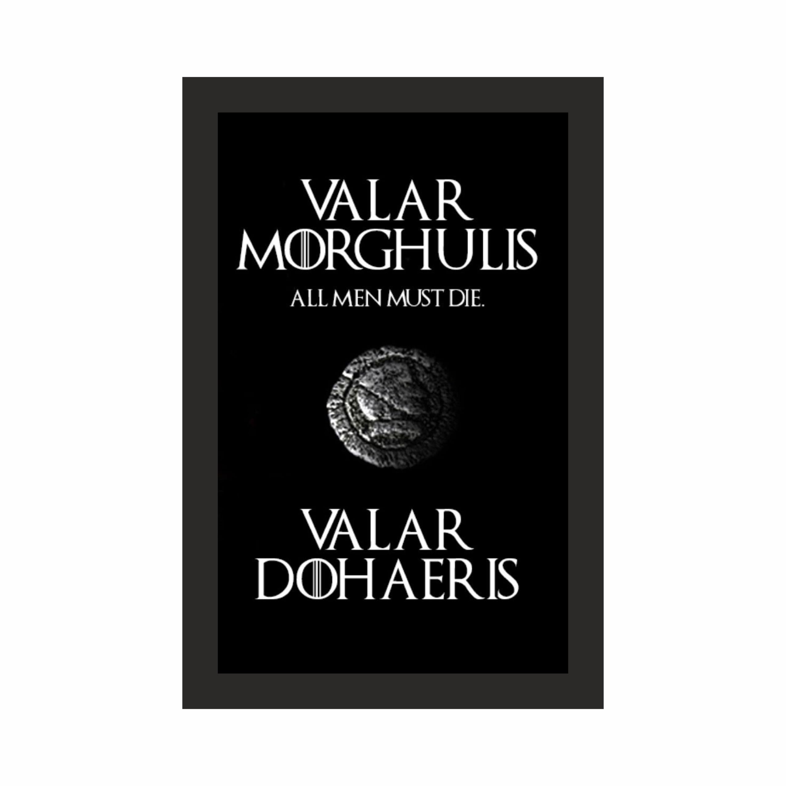 Valar Morghulis Valar Dohaeris Photo Frame A4 Black – view 3