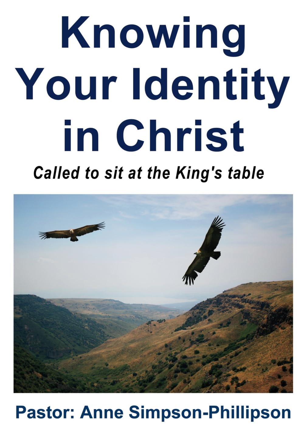 Knowing Your Identity in Christ: Called to sit at the King's Table