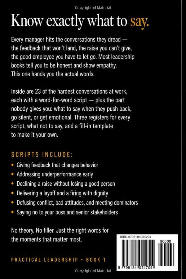 The Difficult Conversations Script Book for Managers: Word-for-Word Scripts and People Skills for the Hardest Talks at Work — Feedback, Conflict, ... and Layoffs (A Practical Leadership Book) image 3
