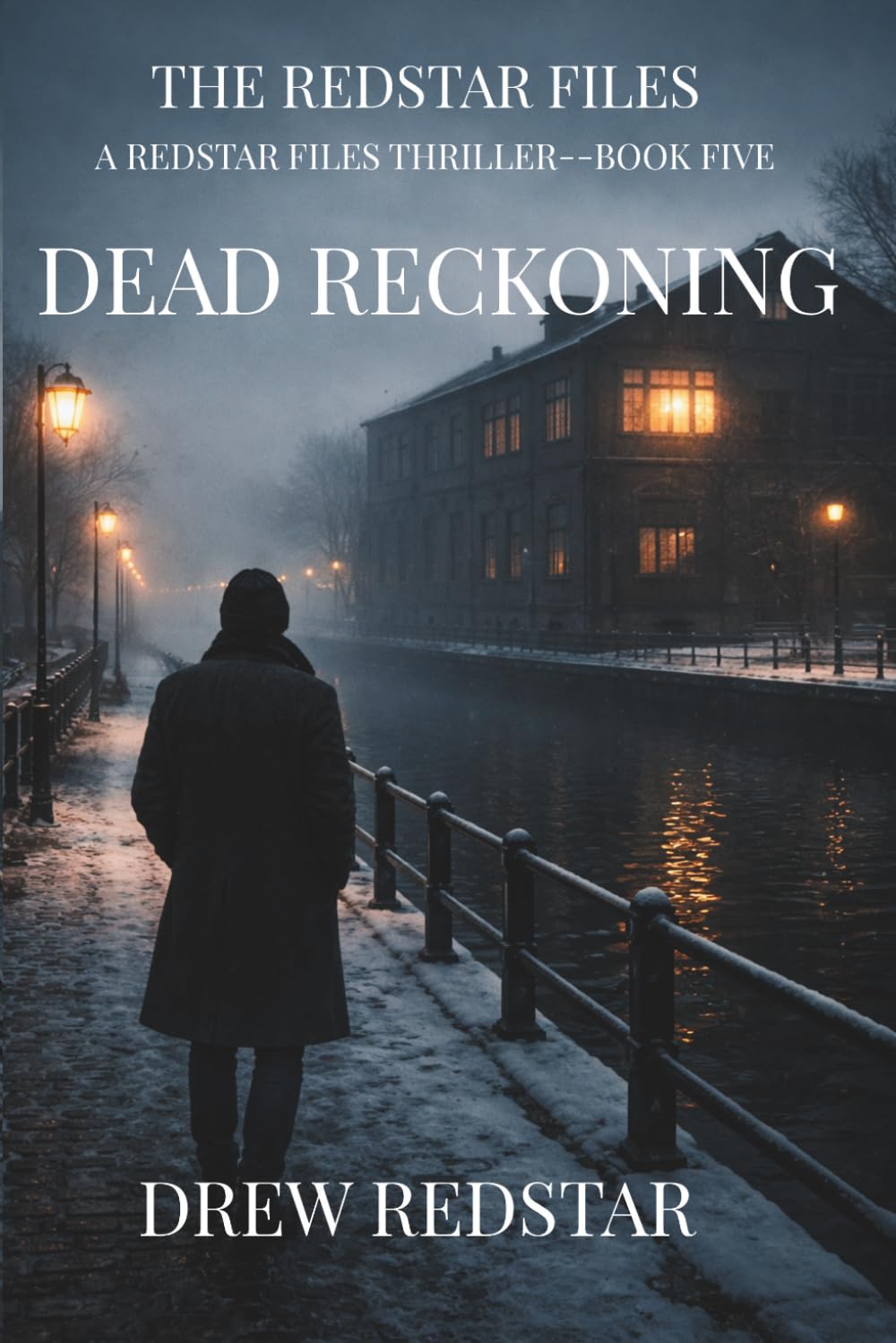 DEAD RECKONING (The Redstar Files)