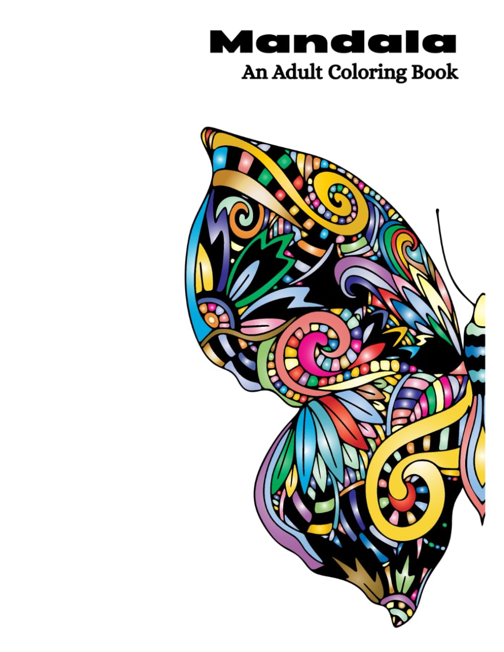 Mandala: An Adult Coloring Book