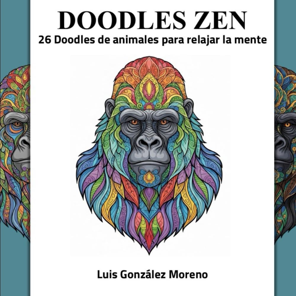 DOODLES ZEN: 26 DOODLES DE ANIMALES PARA RELAJAR LA MENTE
