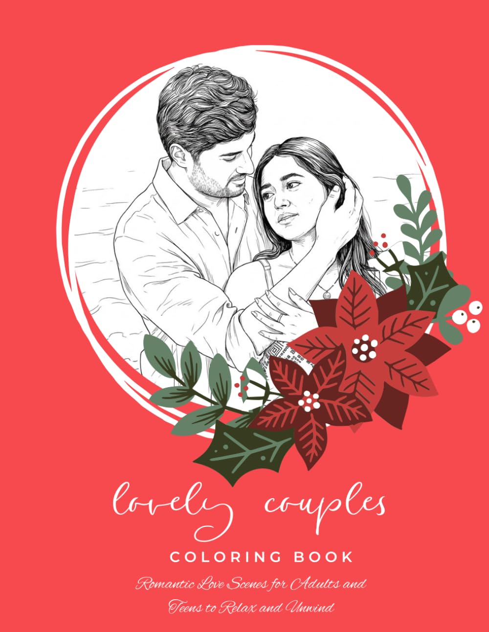 Lovely Couples Coloring Book Romantic Love Scenes for Adults and Teens to Relax and Unwind