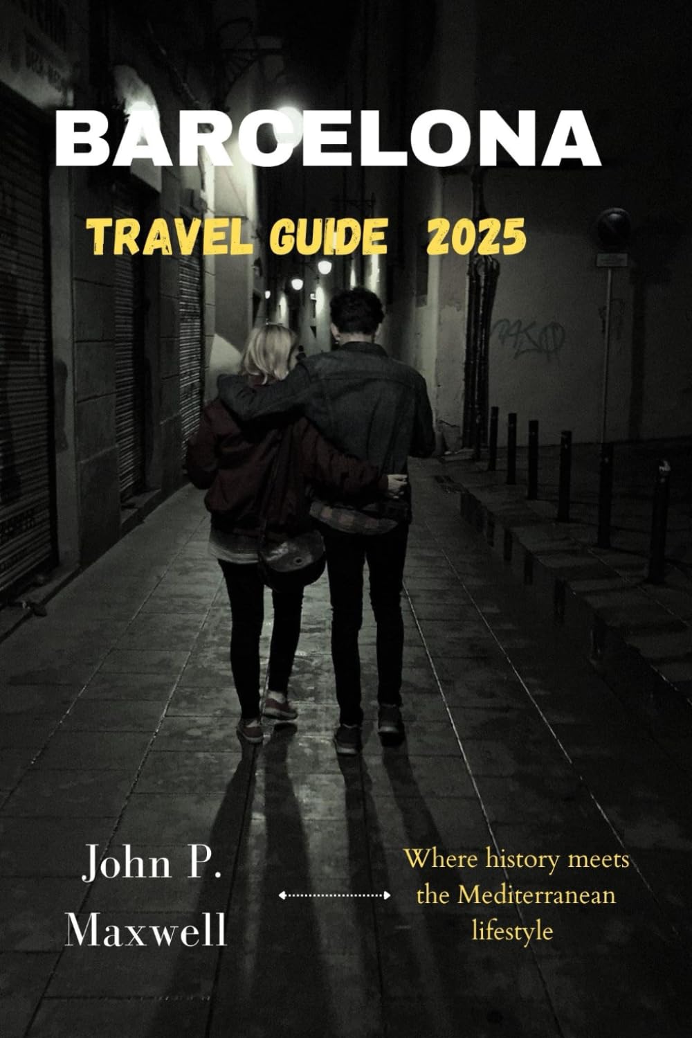 Barcelona Travel Guide 2025