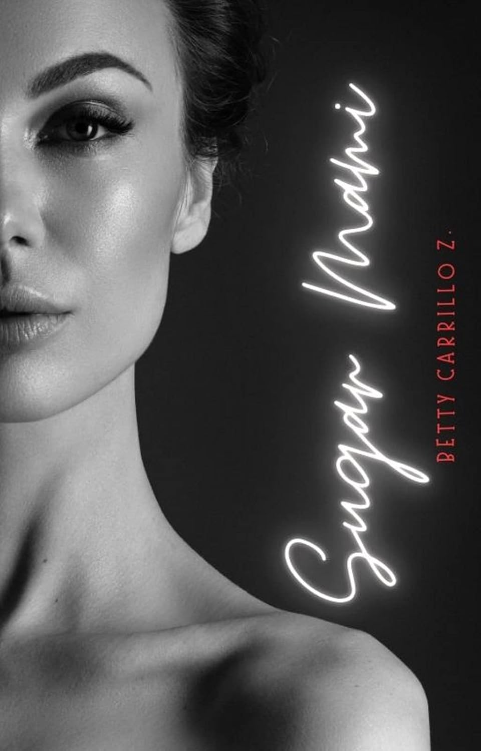 Sugar Mami (Spanish Edition) - Kindle edition by Carrillo Z, Betty ...
