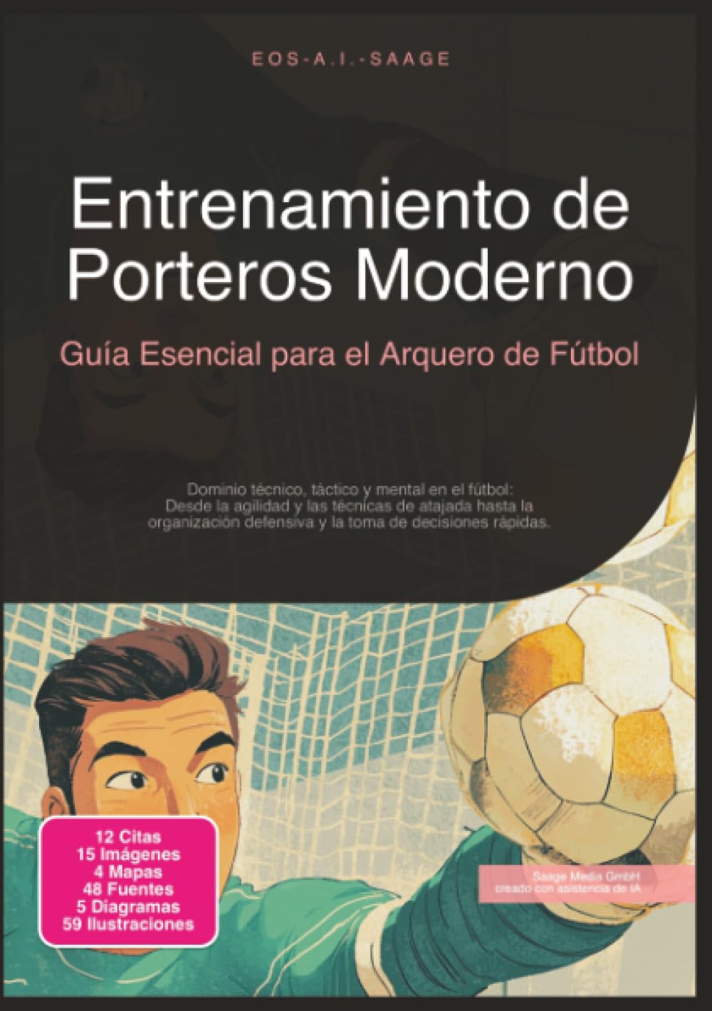 Entrenamiento de Porteros Moderno: Guía Esencial para el Arquero de Fútbol