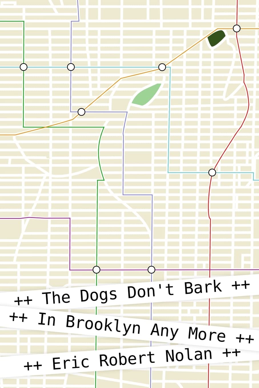 Cover of The Dogs Don't Bark in Brooklyn Any More