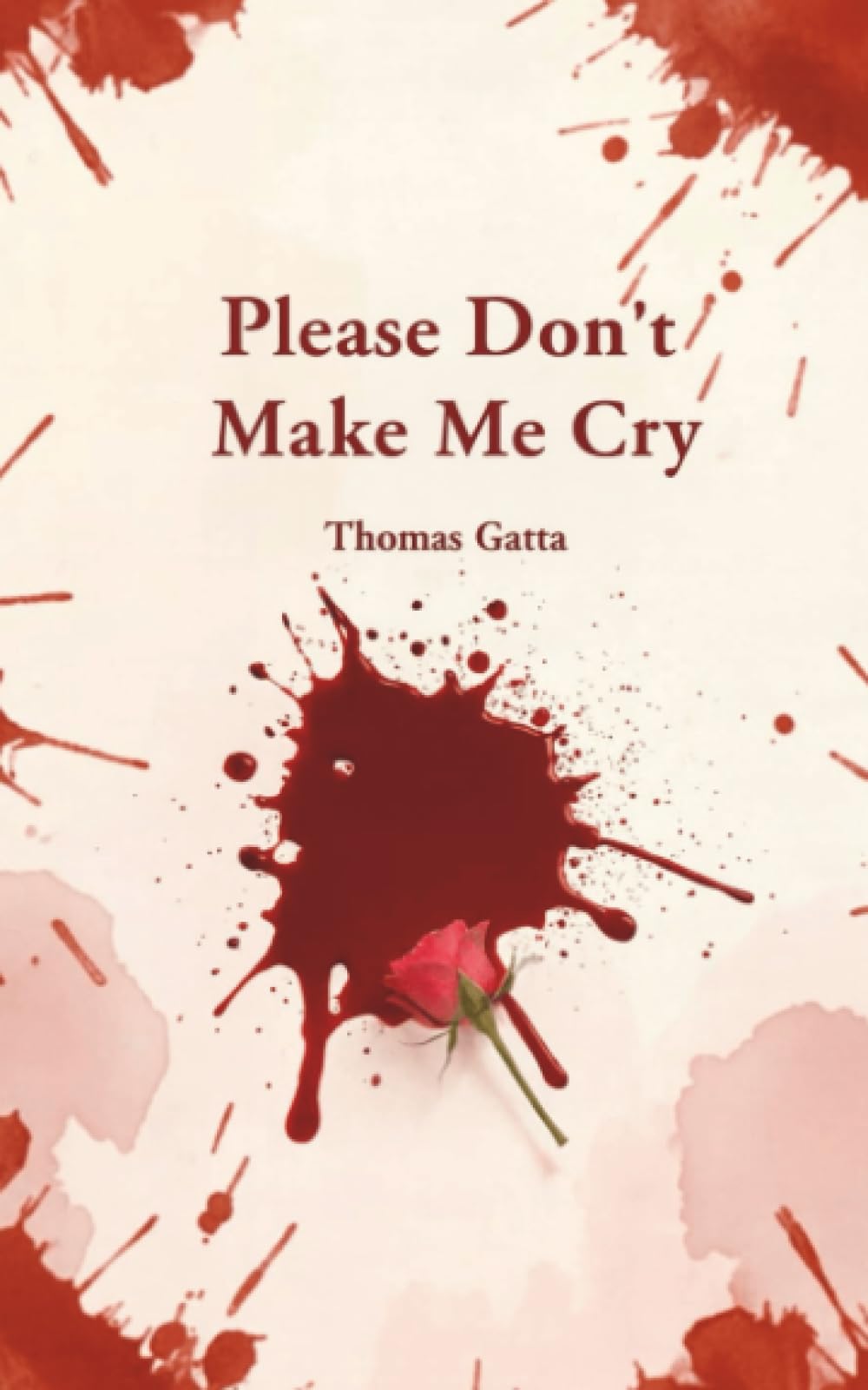 Please Don’t Make Me Cry