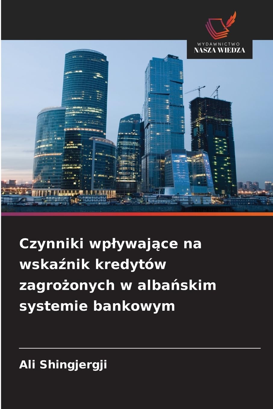 Czynniki wplywające na wskaźnik kredytów zagrożonych w albańskim systemie bankowym