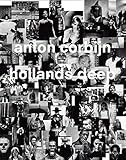 Anton Corbijn: Hollands Deep: A Retrospective by Franz-W. Kaiser (2015-05-15)