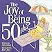 Produktbild The Joy of Being 50 Plus