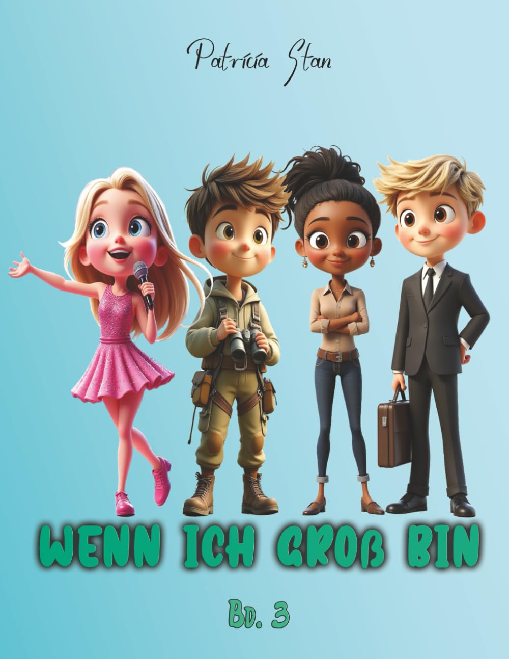 Wenn ich groß bin – Bd. 3