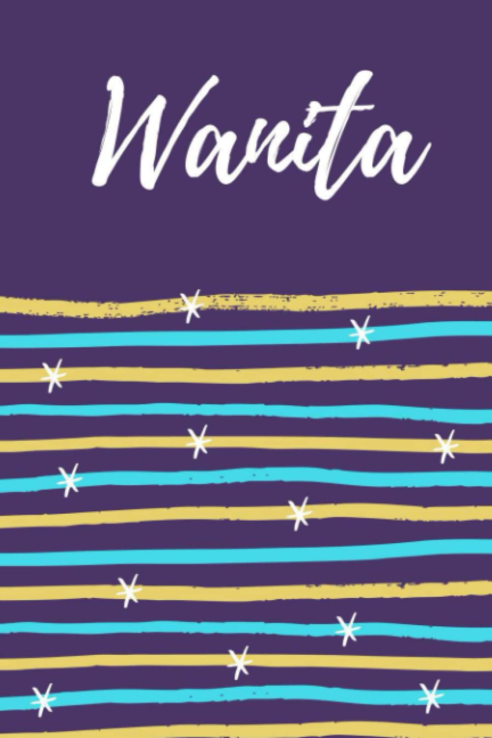 Wanita: Lined Writing Notebook Journal with Personalized Name Wanita, 120 Pages, 6x9