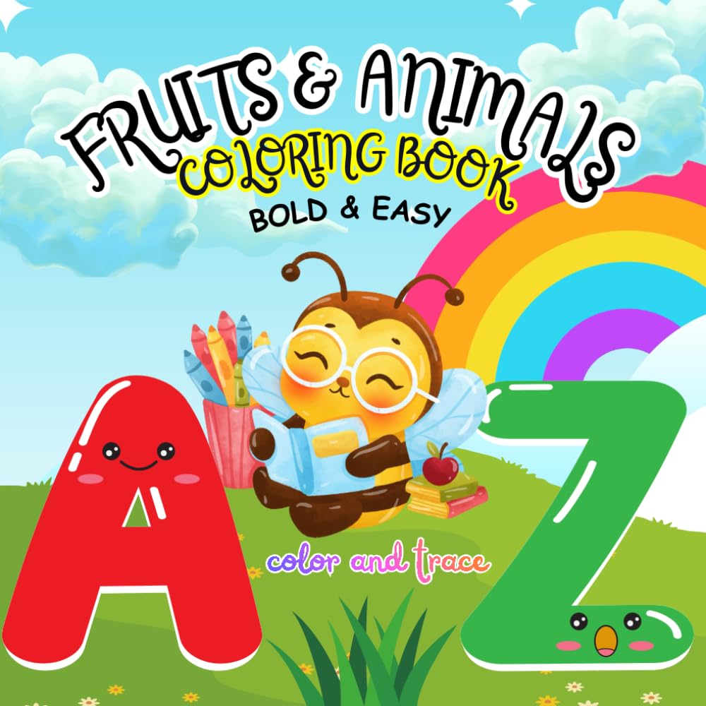 Fruits & Animals A–Z | 52 Big & Easy Coloring Pages | Learn Letters by Coloring Fruits and Animals | Single-Sided Pages with Thick Lines: 2-in-1 ... | Alphabets & Words Learning for Children