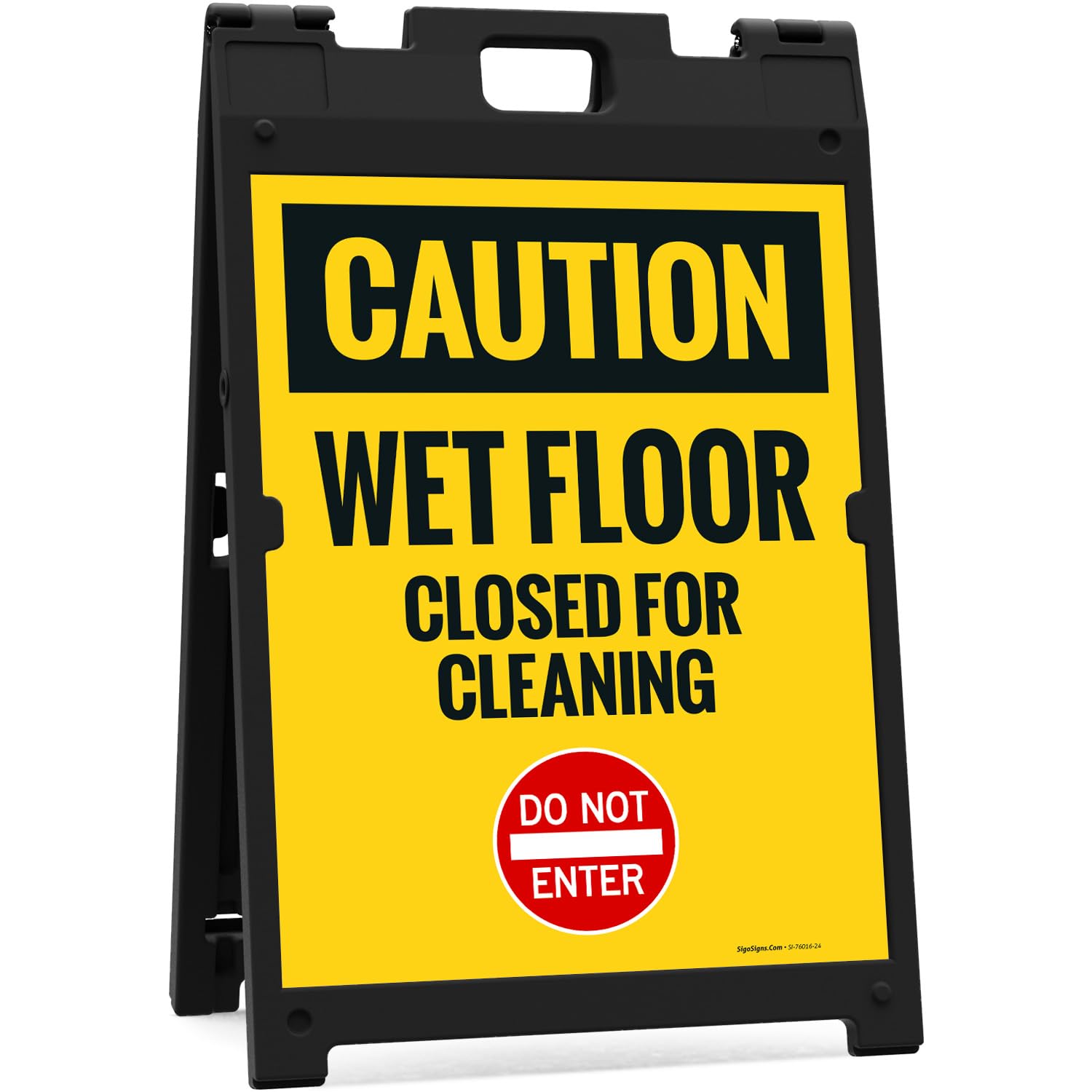 Caution Wet Floor Closed for Cleaning Do Not Enter Sidewalk Sign Kit, 18x24 Inches, with A Frame Stand, Made in USA by Sigo Signs