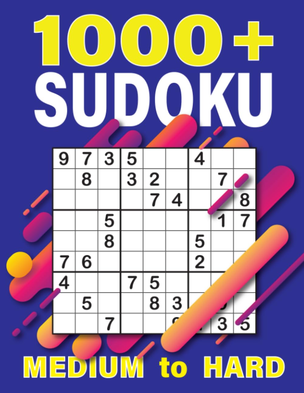 1000+ Sudoku Puzzles for Adults: Medium to Hard with Solutions