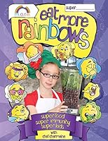 Eat More Rainbows 0692473939 Book Cover