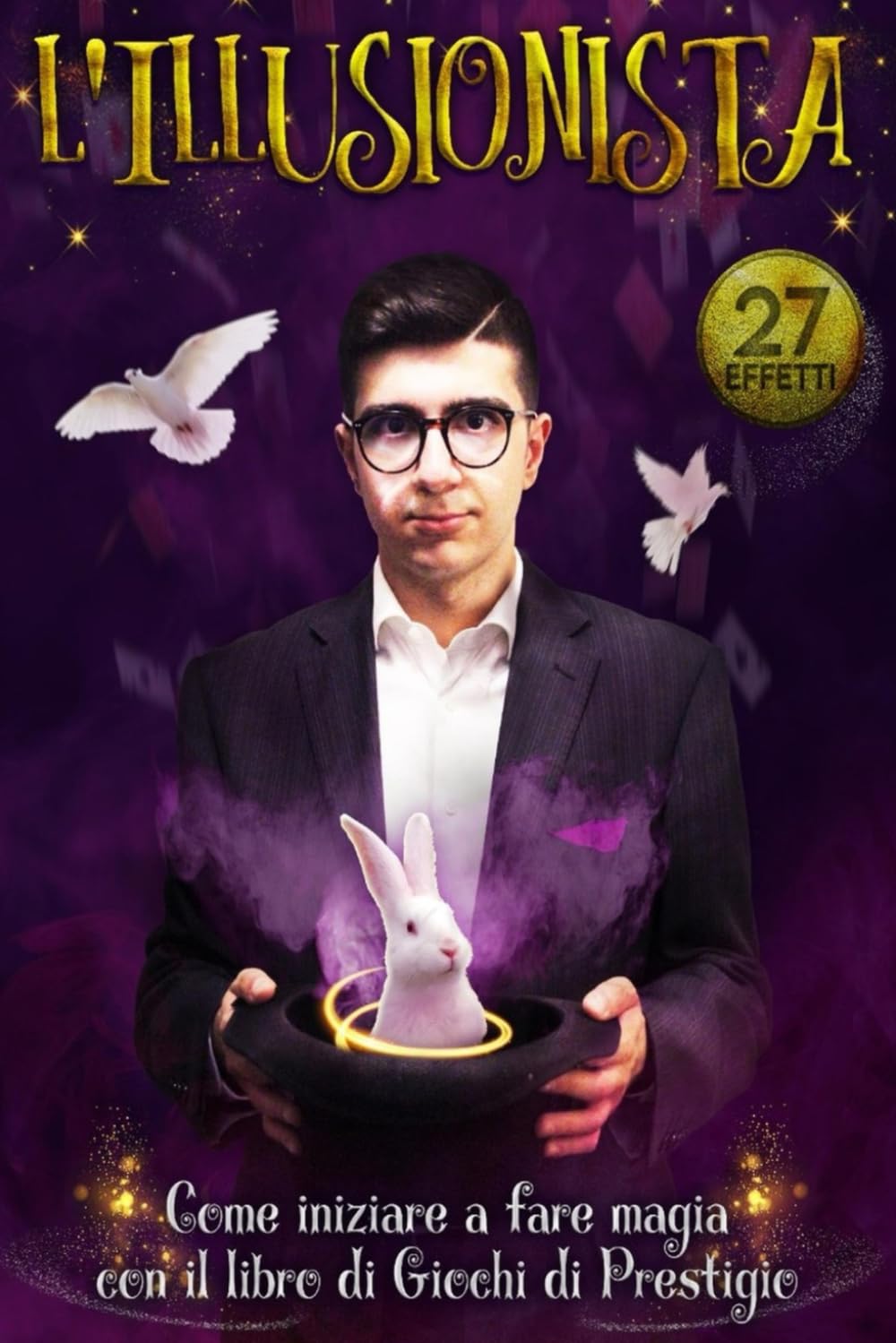L'Illusionismo: Come iniziare a fare magia con il libro di giochi di prestigio