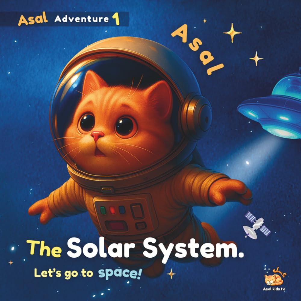 The Solar System: A fun and colorful journey through the solar system with the curious cat Asal, discovering every planet along the way! (Asal Adventure)
