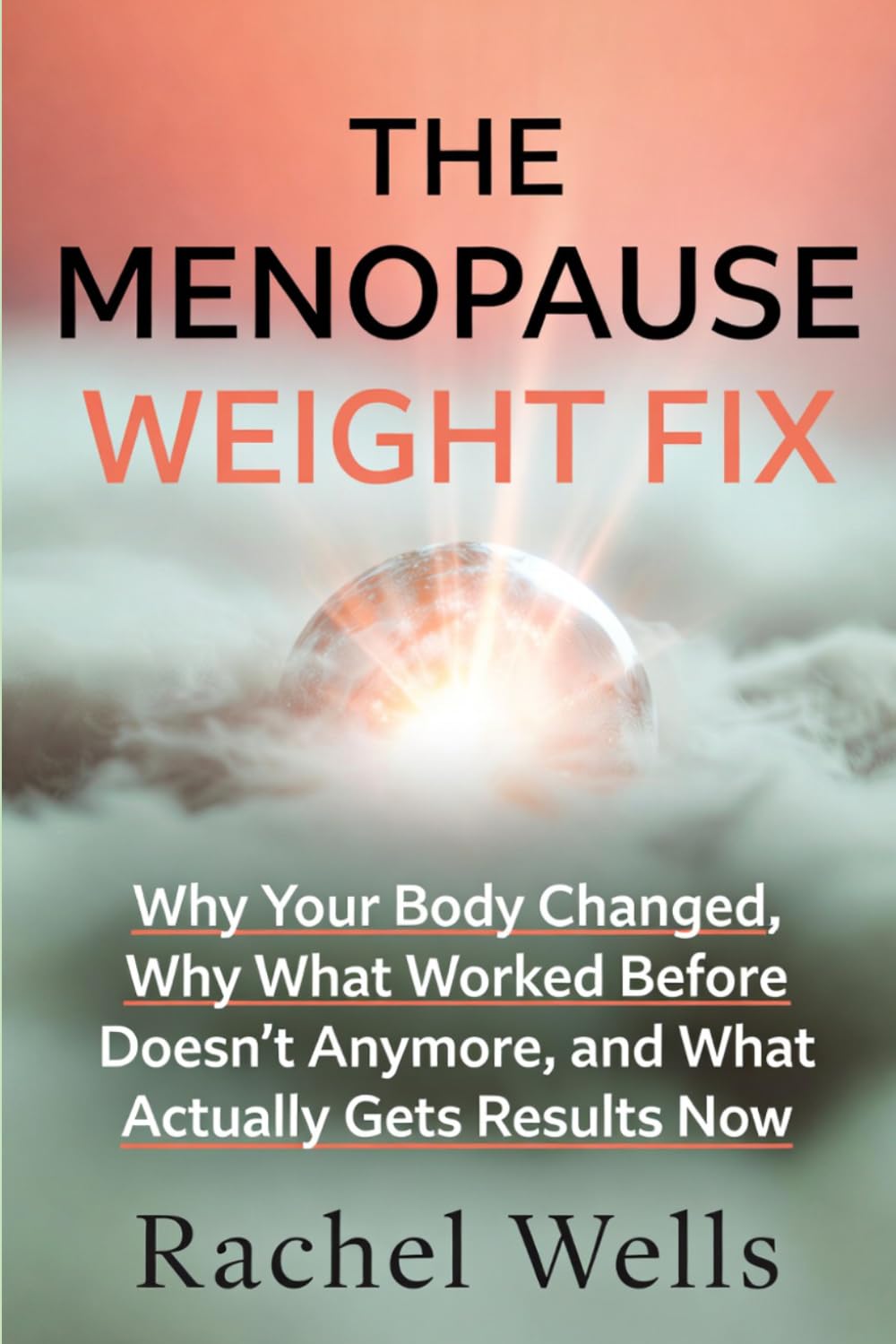 The Menopause Weight Fix: Why Your Body Changed, Why What Worked Before Doesn't Anymore, and What Actually Gets Results Now