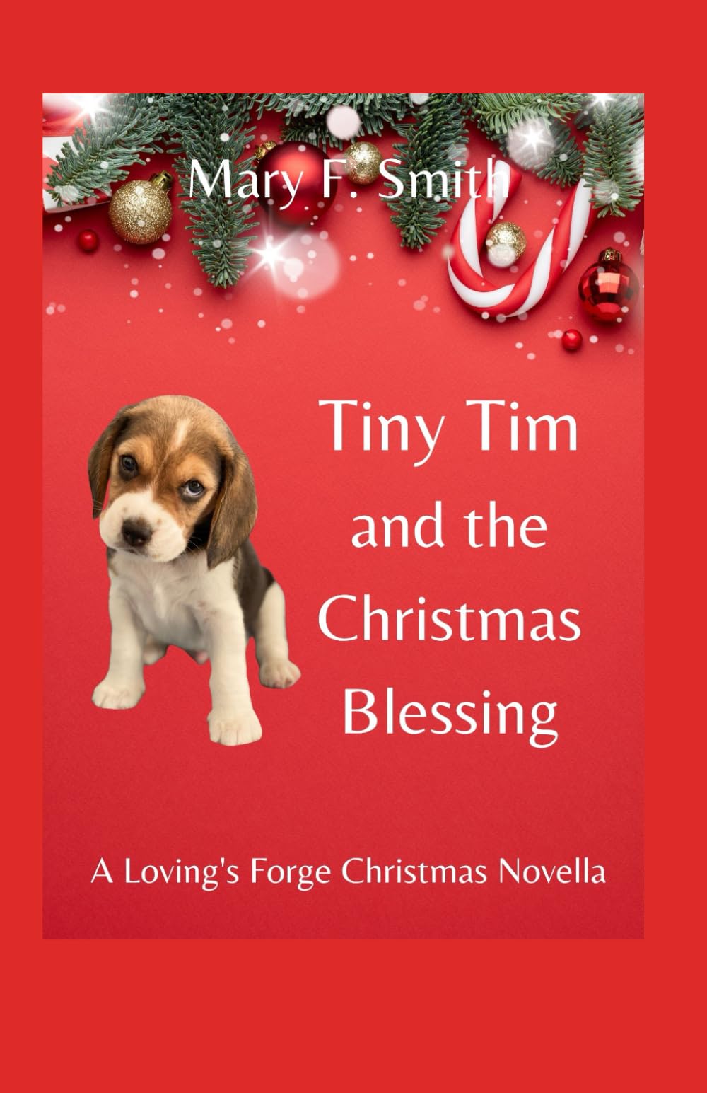 Tiny Tim and the Christmas Blessing (Loving's Forge Series)