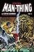 Man-Thing by Steve Gerber: The Complete Collection Vol. 1