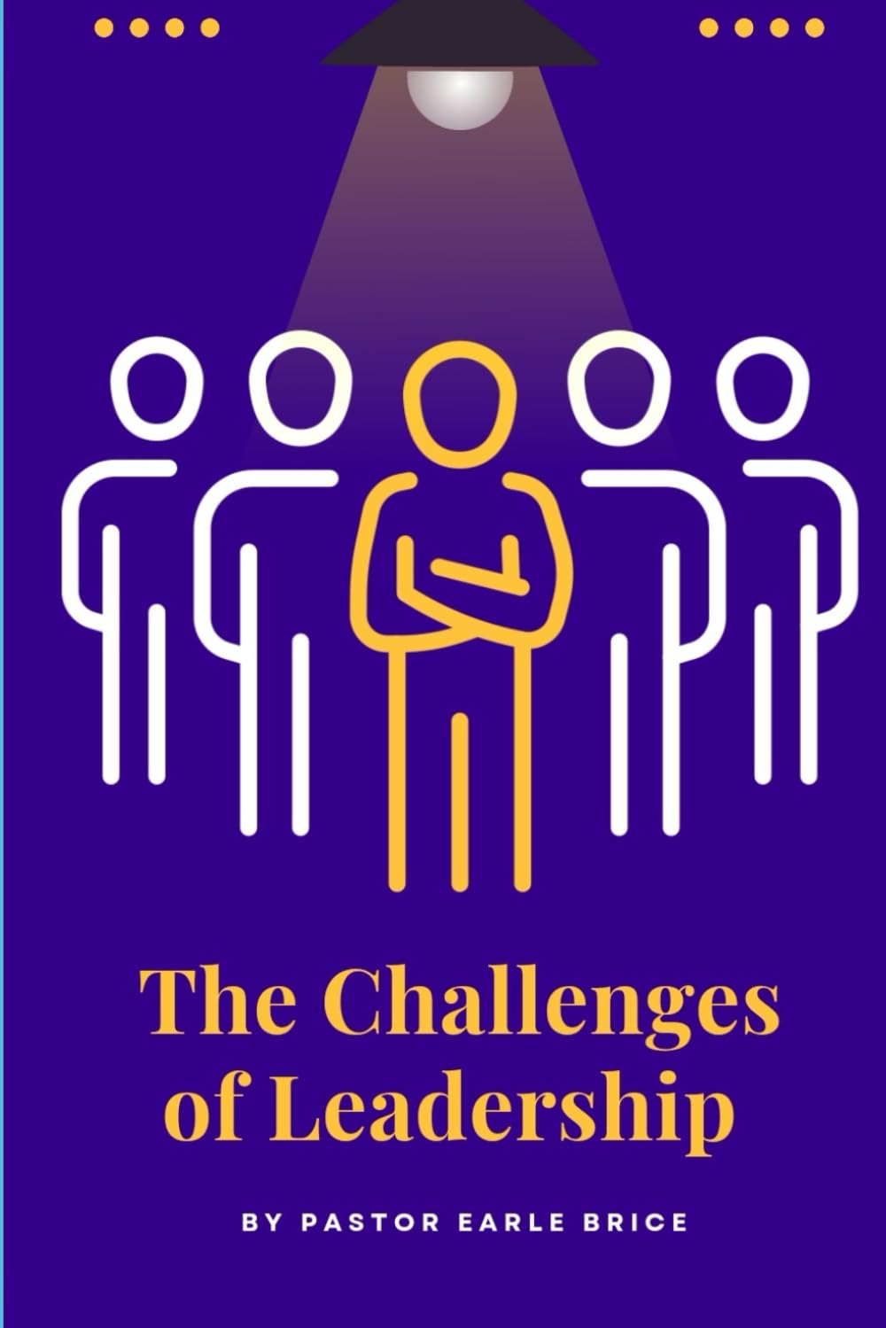 The Challenges of Leadership