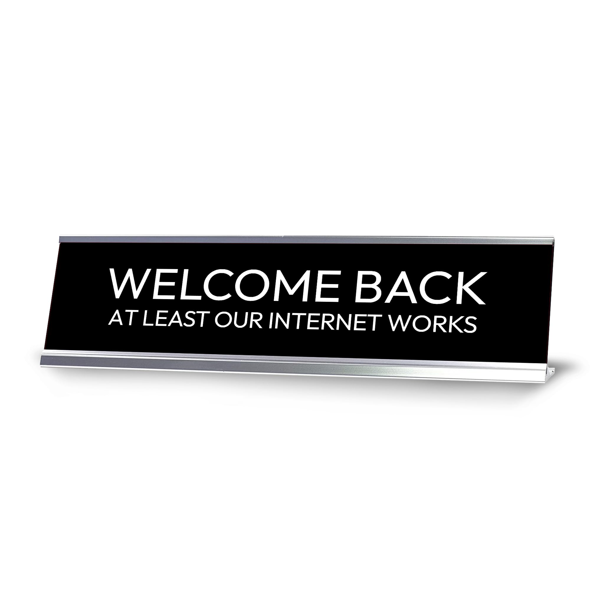 Amazon.com: Welcome Back At Least Our Internet Works Silver Frame